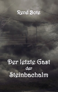 Abbildung von: Der letzte Gast der Steinbachalm - BoD - Books on Demand