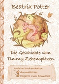 Cover: Die Geschichte von Timmy Zehenspitzen (inklusive Ausmalbilder und Cliparts zum Download) - Books on Demand