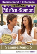 Cover: F&uuml;rsten-Roman Sammelband 5 - Adelsroman - Bastei L&uuml;bbe