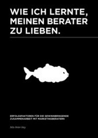 Abbildung von: Wie ich lernte, meinen Berater zu lieben. - Edition Saramar