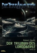 Cover: DIE TERRANAUTEN, Band 12: DER TRIUMPH DES LORDOBERST - BookRix