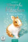 Cover: Magische H&auml;schen - Zauber am Strand (Magische H&auml;schen 3) - arsEdition