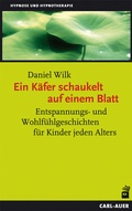 Cover: Ein K&auml;fer schaukelt auf einem Blatt - Carl-Auer Verlag