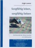 Cover: Sorgf&auml;ltig leben, sorgf&auml;ltig lieben - LORENZ.PUBLISHING.