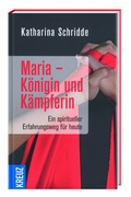 Cover: Maria - K&ouml;nigin und K&auml;mpferin - D&ouml;rfler Verlag GmbH