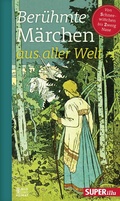 Cover: Ber&uuml;hmte M&auml;rchen aus aller Welt Band 4 - Bild und Heimat Verlag