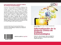 Abbildung von: Informatizacion de la Historia Clinica de Protesis Estomatologica - Editorial Academica Espanola