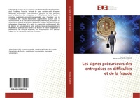 Abbildung von: Les signes précurseurs des entreprises en difficultés et de la fraude - Éditions universitaires européennes