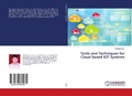 Cover: Tools and Techniques for Cloud based IOT Systems - LAP Lambert Academic Publishing