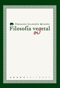 Bild: Filosof&iacute;a vegetal : cuatro estudios sobre filosof&iacute;a e historia natural - Abada Editores