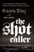 Cover: The Shot Caller - Thomas Nelson Publishers