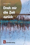 Cover: Dreh mir die Zeit zur&uuml;ck - Schreiblust-Verlag