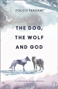 Cover: The Dog, the Wolf and God - William Collins