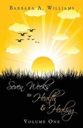 Cover: Seven Weeks to Health and Healing - Lighthouse Publishing