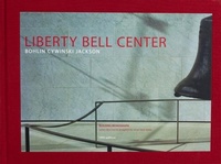 Enlarge image Cover: Liberty Bell Center - Oro Editions