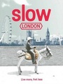 Cover: Slow London - Affirm Press