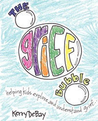 Abbildung von: The Grief Bubble - Limitless Press LLC