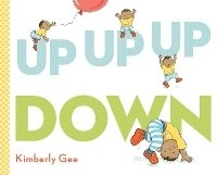 Enlarge image Cover: Up, Up, Up, Down! - G.P.Putnam's Sons Books for Young Readers'