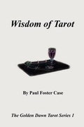 Cover: Wisdom of Tarot - The Golden Dawn Tarot Series 1 - Rosicrucian Order of the Golden Dawn
