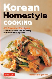 Abbildung von: Korean Homestyle Cooking - Tuttle Publishing