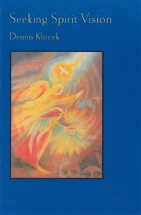 Enlarge image Cover: Seeking Spirit Vision - Rudolf Steiner College Press