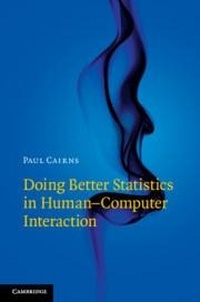 Abbildung von: Doing Better Statistics in Human-Computer Interaction - Cambridge University Press