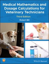 Bild: Medical Mathematics and Dosage Calculations for Veterinary Technicians - Wiley