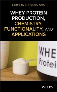 Enlarge image Cover: Whey Protein Production, Chemistry, Functionality, and Applications - Wiley