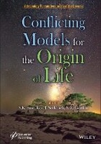 Enlarge image Cover: Conflicting Models for the Origin of Life - Wiley-Scrivener