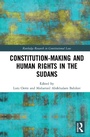 Cover: Constitution-making and Human Rights in the Sudans - Routledge