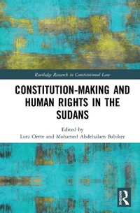 Enlarge image Cover: Constitution-making and Human Rights in the Sudans - Routledge
