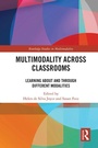 Cover: Multimodality Across Classrooms - Routledge