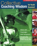 Cover: Collective Coaching Wisdom for Youth Baseball - CRM Publishers LLC