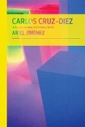 Cover: Carlos Cruz-Diez in Conversation with Ariel Jimenez - Fundacion Cisneros