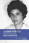 Cover: Liliana Porter in Conversation with Ines Katzenstein - Fundacion Cisneros