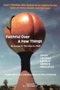 Cover: Faithful Over a Few Things - Orman Press