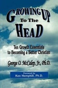 Cover: Growing Up to the Head - Orman Press