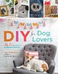 Cover: DIY for Dog Lovers - Lark Books,U.S.