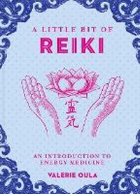 Enlarge image Cover: Little Bit of Reiki, A - Sterling Ethos