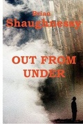 Cover: Out from Under - Shannon Road Press