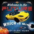 Cover: Welcome to the Future Which Is Mine - 12/Twelve