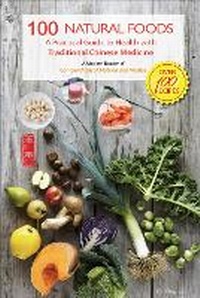Abbildung von: 100 Natural Foods - BetterLink Press Incorporated