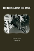 Cover: The Caney Kansas Jail Break - Bookbaby