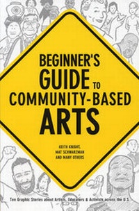 Enlarge image Cover: Beginner's Guide to Community-Based Arts, 1st Editon Out of Stock - New Village Press