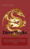 Cover: Great Wisdom and Strategy Collection from Ancient China: Dirty Tricks - Independently Published