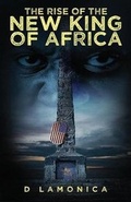 Cover: The Rise of the New King of Africa - Kang, LLC.