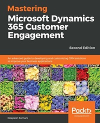 Abbildung von: Mastering Microsoft Dynamics 365 Customer Engagement - De Gruyter