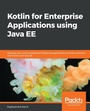 Cover: Kotlin for Enterprise Applications using Java EE - Packt Publishing