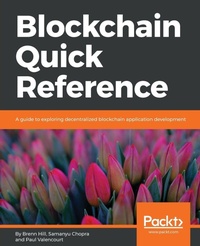 Enlarge image Cover: Blockchain Quick Reference - Packt Publishing