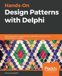 Cover: Hands-On Design Patterns with Delphi - Packt Publishing